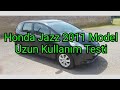 Honda Jazz I-Shift Uzun Kullanım Testi