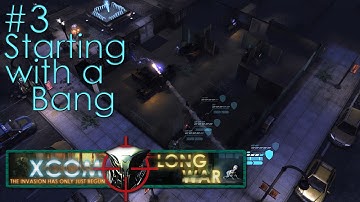 #3 Starting with a Bang - Aliens vs Redditors - Xcom Long War Ironman Impossible