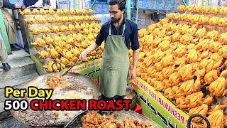 500 CHICKEN ROAST Per Day | Crunchy Whole Fried Chicken | Full CHICKEN ROAST | Street Food Pakistan