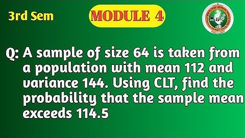 VTU 3rd Sem | BCS301 Maths Module 4 Central Limit Theorem Problem | Probability of Sample Mean | PYQ