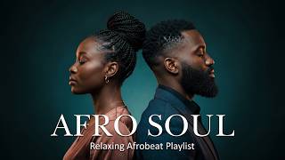 Afro Soul | Smooth Afrobeat Love Mix 2026 🎧 ✨ Soft R&B Night screenshot 3