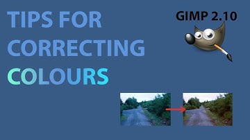 Tips for correcting colours in GIMP 2.10