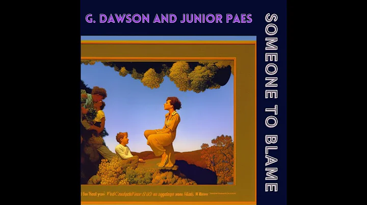 Someone To Blame - Junior Paes, G. Dawson, Patrick...