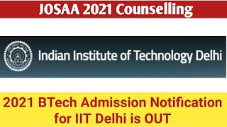 JOSAA  2021: 🔥🔥IIT Delhi Admission Notification |Online Reporting | Fee Structure |Online Class screenshot 5