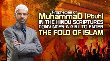 Prophecies of Muhammad (pbuh) in the Hindu scriptures convinces a Girl to enter the fold of Islam