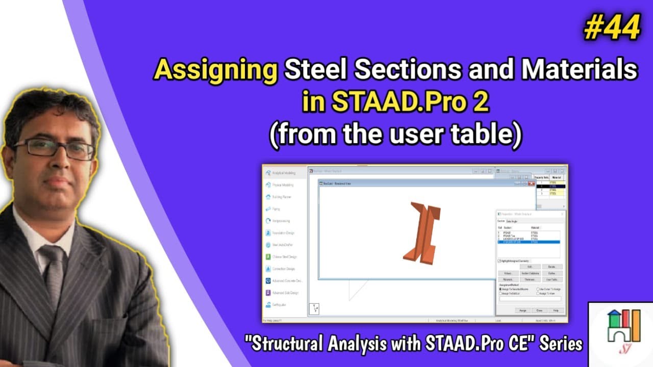 #44 - Assigning Steel Sections and Materials in STAAD Pro – 2 from ...