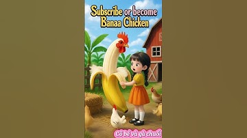 “Đăng ký hoặc trở thành gà chuối💁🐔🍌” #funny #shorts #memes #bananachicken #cartoon #remix