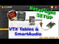 BetaFlight VTX Tables + TBS SmartAudio einrichten