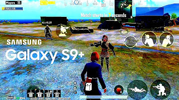 Samsung S9 plus test pubg SAMSUNG,A3,A4,A5,A6,A7,J2,J3,J4,J5,J6,J7,S5,S6,S7,S8,S9,A10,A20,A30,A50,