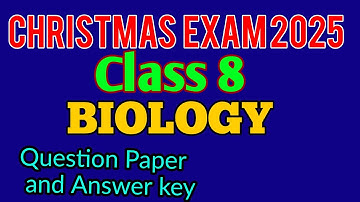 Class 8 Biology Christmas Exam 2025 Model Question paper and answer key 