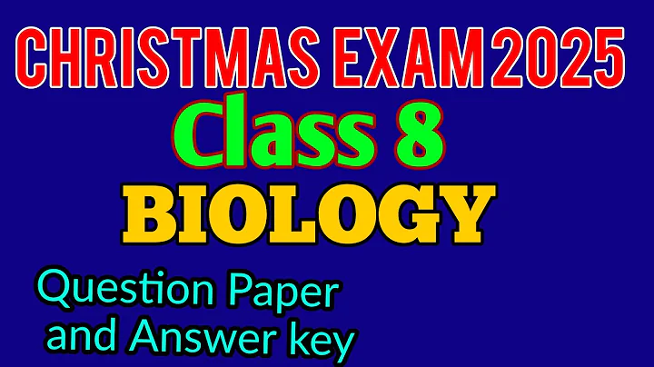 Class 8 Biology Christmas Exam 2025 Model Question paper and answer key 