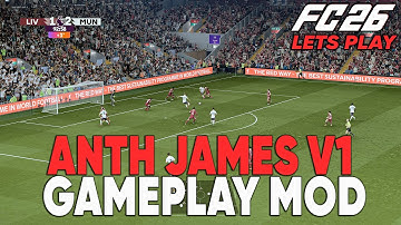 Trying Out ANTH JAMES v1 Gameplay Mod for FC 26!