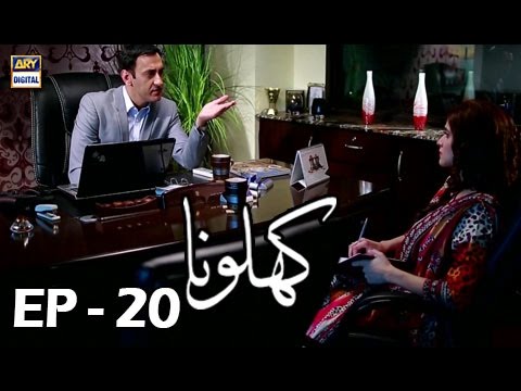 Khilona — Episode 20