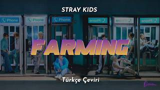 Stray Kids - FARMING Türkçe Çeviri + Lyrics (Color Coded)