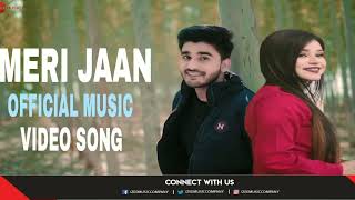 MERI JAAN OFFICIAL MUSIC VIDEO SONG 2023