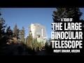 Touring Arizona's Giant Observatory: The Large Binocular Telescope