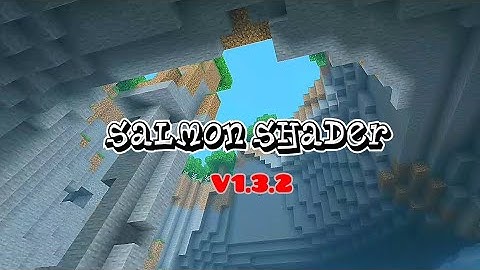 Salmon Shader v1.3.2 for Minecraft bedrock edition