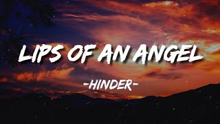 Video thumbnail of "Hinder - Lips Of An Angel (Lyrics)"