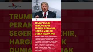 Trump Klaim Perang Iran Segera Berakhir, Harga Minyak Dunia Melonjak