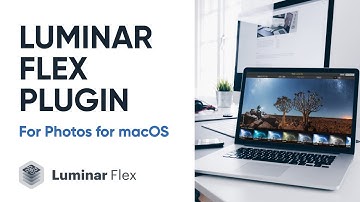 Luminar Flex plugin for Photos for macOS | Installing and Activating