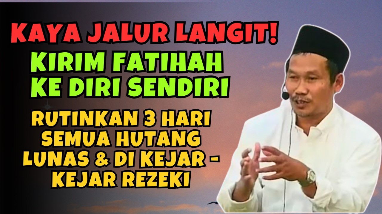 Kaya Jalur Langit Dzikir Al Fatihah, Doa Pembuka Rezeki Mengalir Deras Seperti Sungai gus baha