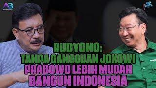 RUDYONO: TANPA GANGGUAN JOKOWI, PRABOWO LEBIH MUDAH BANGUN INDONESIA