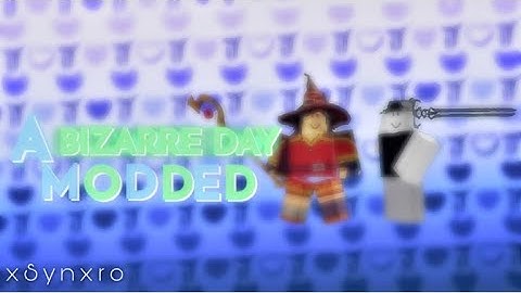 A Bizarre Day (MODDED) | Hacker Video #1