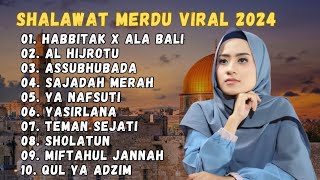Kumpulan Lagu Arab Viral 2024 Habitak X Ala Bali  Al Hijrotu Sajadah Merah  Sholawat Ai Khodijah