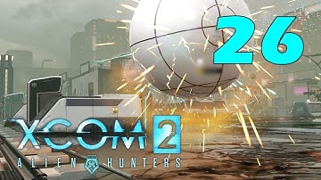 XCOM 2: Охотники за пришельцами #26 - Икар [Alien Hunters DLC]