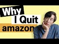 Why I Quit Amazon | Software Engineer