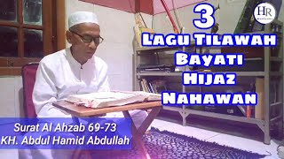 Download lagu 3 Lagu Bayati Hijaz Nahawan | Tilawah KH.Abdul Hamid Abdullah Imam Besar Masjid Al Akbar Surabaya