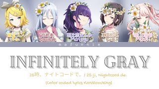 Video thumbnail of "25-ji, Nightcord de. (25時、ナイトコードで。) - ‘Infinitely Gray’ [Color coded lyrics Kan/Rom/Eng] (FULL VER)"