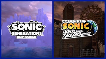 Sonic Generations & Unleashed ReImagined in 2023