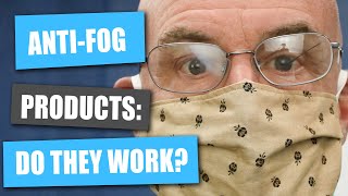 AntiFog Products for Glasses: Do They Work?