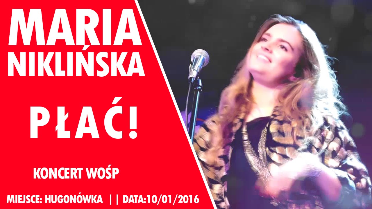 Guarda Maria Niklińska - Płać LIVE - WOŚP 10/01/2016 su YouTube Guarda Maria Niklińska - Płać LIVE - WOŚP 10/01/2016 su YouTube