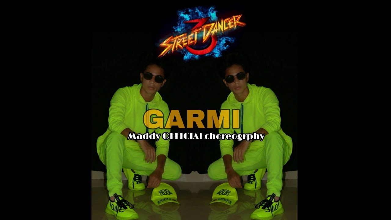 Garmi Dance - Cover | Street Dancer 3D | Maddy Official Choreography.| nora fatehi & varun dhawan