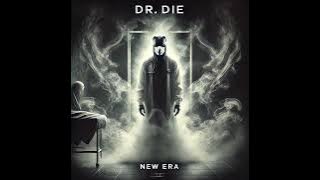 Dr. Die - New Era