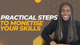 How to monetize your skills, hobbies and knowledge