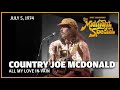 All My Love in Vain - Country Joe McDonald | The Midnight Special