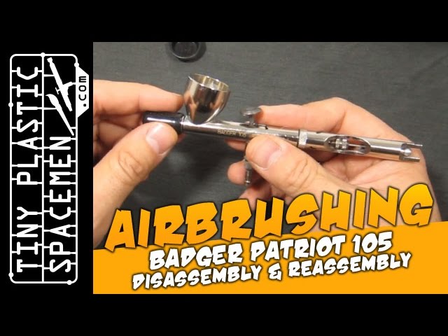 Badger Patriot 105 Airbrush Disassembly, Reassembly, Lubrication  Walkthrough Tips & How To 