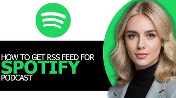 [FULL GUIDE!] – How to Get RSS Feed for Spotify Podcast in 2025