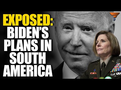 US General unmasks Biden’s plans for South America