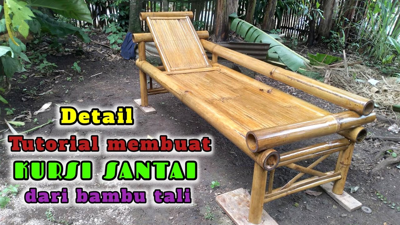 Tutorial membuat kursi santai dari bambu tali dengan mudah dan cepat rafih dan kokoh