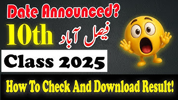 Faisalabad Board 10th Class Result 2025  Date | BISE Faisalabad  Result | Class 10 Result 2025