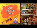 17 Tips to stop wasting food