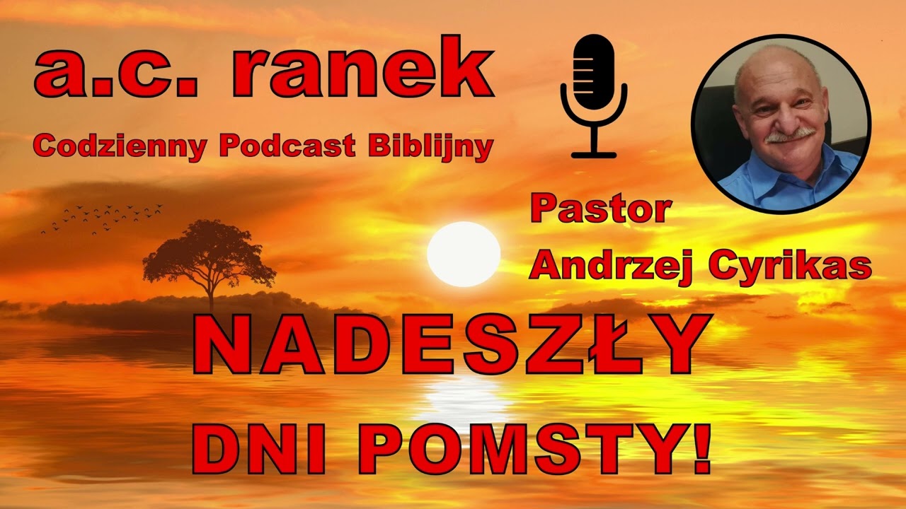 48. Wielki ucisk - cz.1 - Wprowadzenie - pastor Andrzej Cyrikas