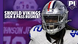 ESPN wants Vikings to sign a pass rusher. Should they !?!?!?!