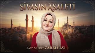 Zarali Asli Sivas’ın Asaleti