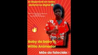 Baby da baby ft Wililo Animador _ Mãe do falecido x afro house mp3