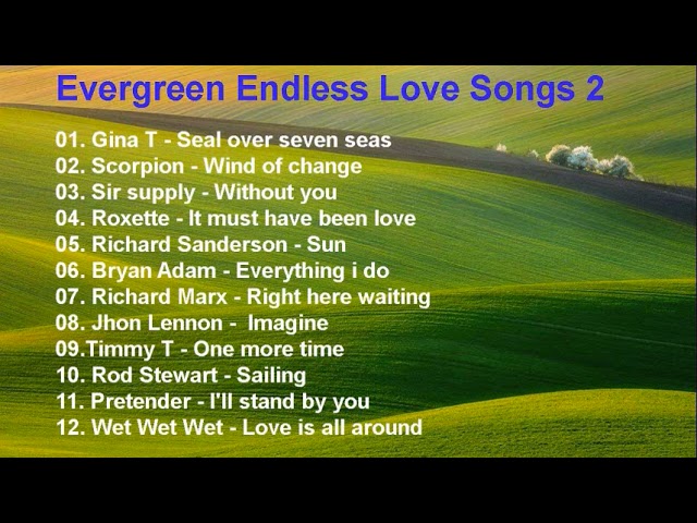 Endless Evergreen Love Song 2 class=